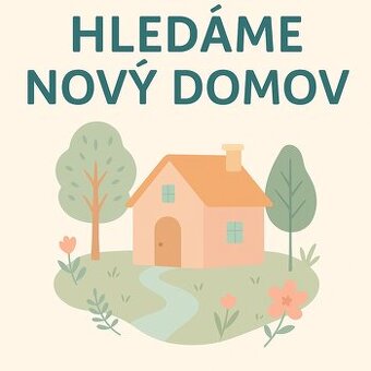 🏡 Hledáme nový domov
