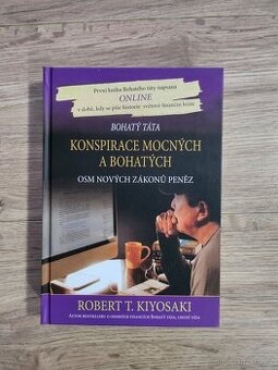 Konspirace mocných a bohatých RobertT. Kiysaki