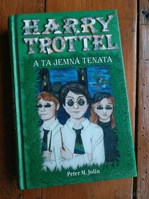 Harry Trottel a ta jemná tenata - 1