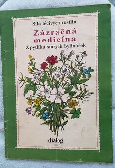 Zázračná medicína z pytlíku starých bylinkářek