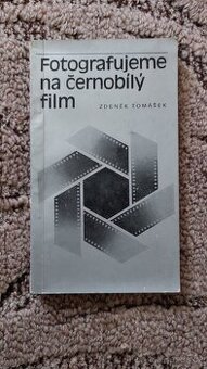 Fotografujeme na černobílý film - Zdeněk Tomášek - 1