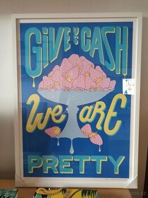 serigrafie Pasta Oner Give Us Cash We Are Pretty - 1