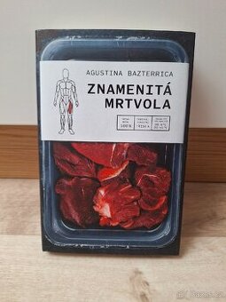 Znamenitá mrtvola - Agustina Bazterrica - 1