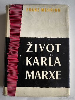 Život Karla Marxe – Franz Mehring | Historická biografia