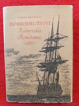 DOBRODRUŽSTVÍ RODERICKA RANDOMA - Tobias Smollett