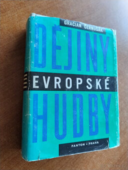 Černušák: Dějiny evropské hudby. 1972.