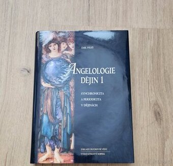 Angelologie dějin 1 - Emil Páleš