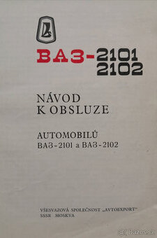 Návod k obsluhe automobilov LADA VAZ - 2101, 2102.