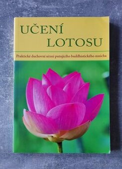 Učení lotosu: Duchovní učení buddhistického mnicha