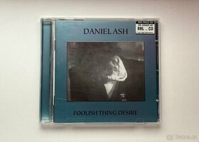 Daniel Ash - Foolish Thing Desire CD