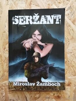 Seržant - Miroslav Žamboch