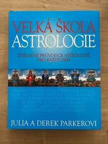 Velká škola astrologie - Základní průvodce astrologií
