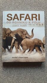 SAFARI OD ROVNÍKU K PÓLU - James Parry - Readers Digest