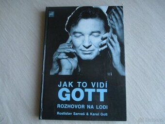 R.Sarvaš: Jak to vidí Gott-rozhovor na lodi