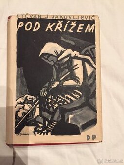 Pod křížem - Stevan J. Jakovljevič