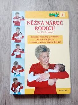Eva Kiedroňová Něžná náruč rodičů