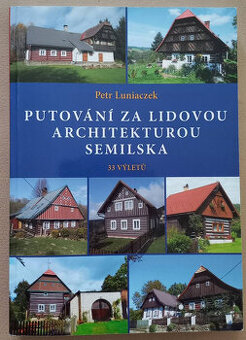 Putování za lidovou architekturou Semilska