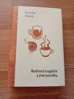 Jaroslav Hašek - Rodinná tragédie a jiné povídky