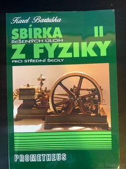 Sbírka řešených úloh z fyziky pro střední školy II