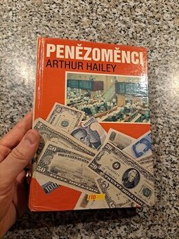 Penězoměnci - Arthur Hailey