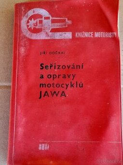 Jiří Dočkal.Seřizování a opravy motocyklů JAWA