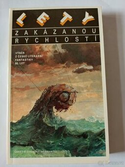 Lety zakázanou rychlostí - výběr z československé fantastiky