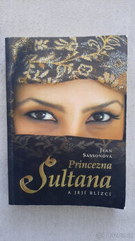 Princezna Sultana a její blízcí (Jean Sasson)