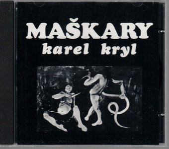 Karel Kryl: Maškary 1991 CD