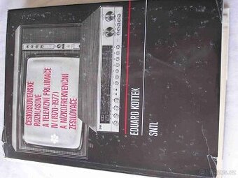 Čs.  rozhlasové a televizni přijímače I až IV díl,   E. Kote