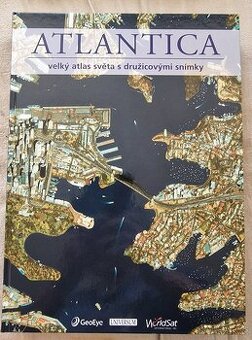 Atlantica - velký atlas světa s družicovými snímky (2012)