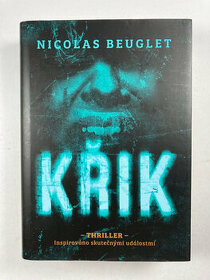 Křik - Nicolas Beuglet