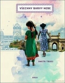 Amita Trasi - Všechny barvy nebe
