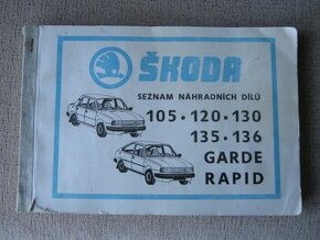 Seznam náhradních dílů-Škoda 105-120-130-135-136,Garde-Rapid
