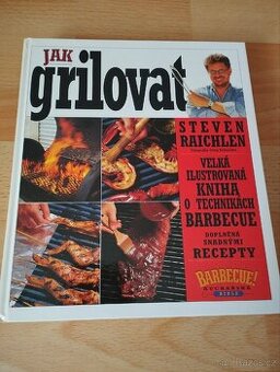 Jak grilovat - Steven Raichlen - nová kniha