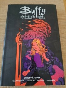 Komiks: Buffy - Střední je peklo