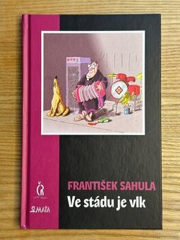 František Sahula - Ve stádu je vlk - NOVÁ, nikdy nečtená