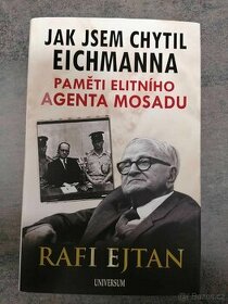 Jak jsem chytil Eichmanna - paměti elitního agenta Mosadu - 1