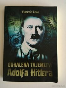Prodám knihu: Odhalená tajemství Adolfa Hitlera (nová)