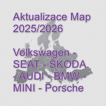 Aktualizace Map  2025/2026 VW, Škoda, Seat, Audi, BMW, Mini