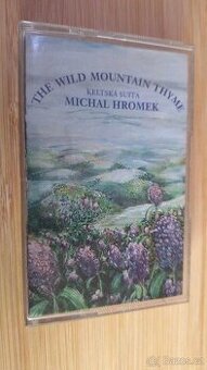 MICHAL HROMEK - THE WILD MOUNTAIN THYME, MC 1996