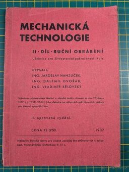 Mechanická technologie, 2.díl, ruční obrábění,1937