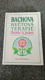 Bachova Květová Terapie - Mechthild Scheffer