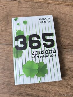Richard Webster: 365 způsobů jak si zajistit štěstí
