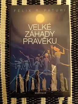 Velké záhady pravěku