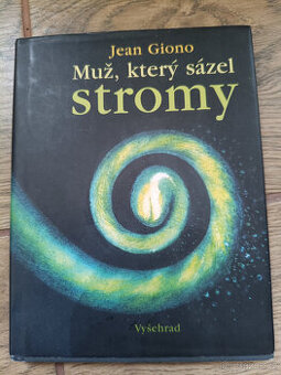 Jean Giono Muž který sázel stromy