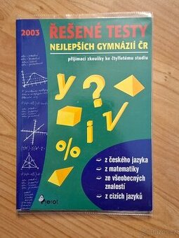 Řešené testy nejlepších gymnázií ČR : přijímací zkoušky