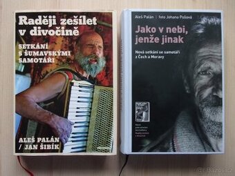 A. Palán  RADĚJI ZEŠÍLET V DIVOČINĚ, JAKO V NEBI JENŽE JINAK