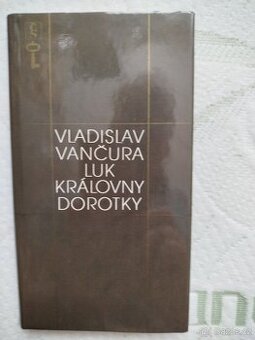 Vladislav Vančura Luk královny Dorotky,pevná vazba s přebale