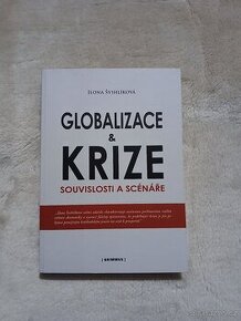 Globalizace a krize (souvislosti a scénáře)