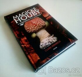 Magické houby v náboženství a alchymii (Clark Heinrich)
